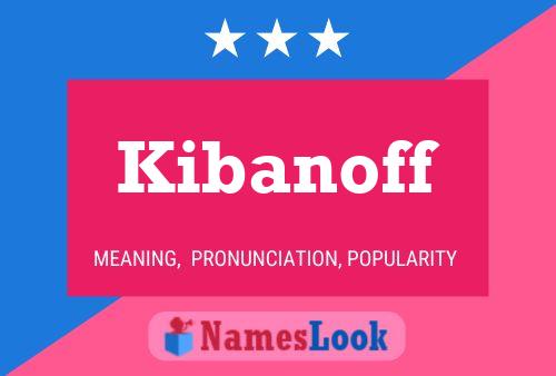 ملصق اسم Kibanoff