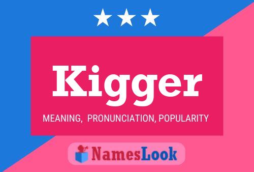 ملصق اسم Kigger