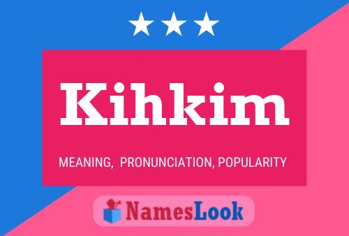 ملصق اسم Kihkim