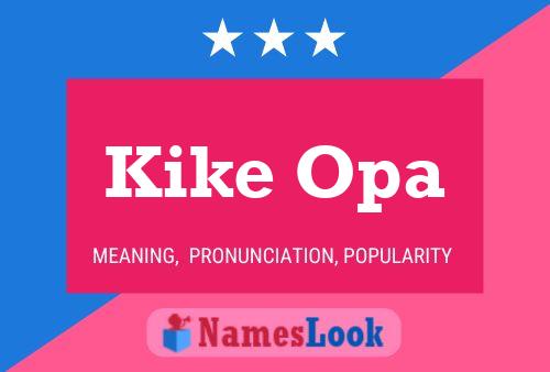 ملصق اسم Kike Opa