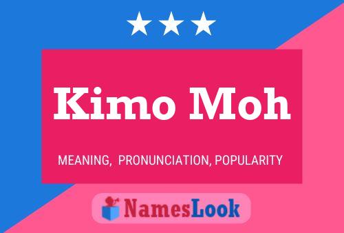 ملصق اسم Kimo Moh