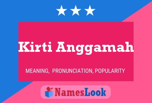 ملصق اسم Kirti Anggamah