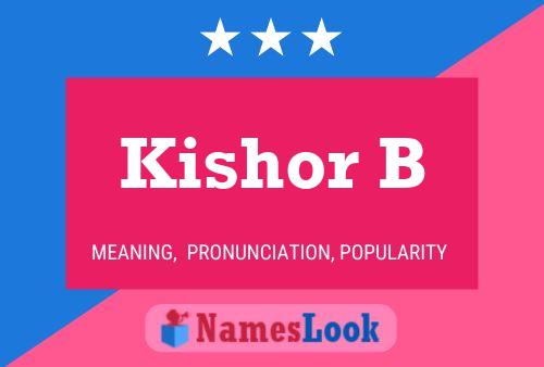 ملصق اسم Kishor B