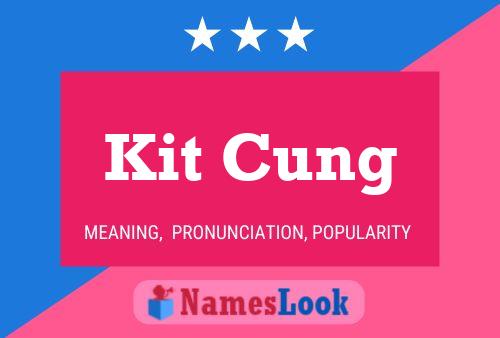 ملصق اسم Kit Cung