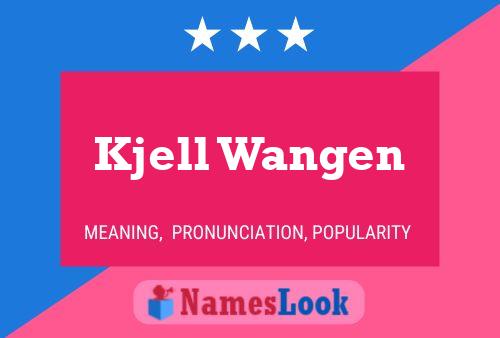 ملصق اسم Kjell Wangen