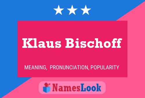 ملصق اسم Klaus Bischoff