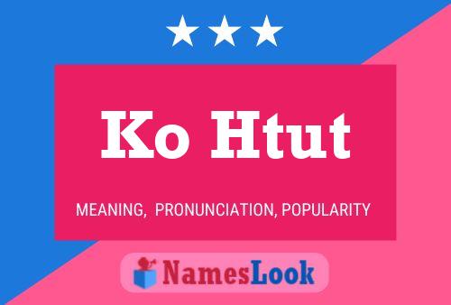 ملصق اسم Ko Htut