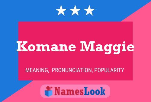 ملصق اسم Komane Maggie