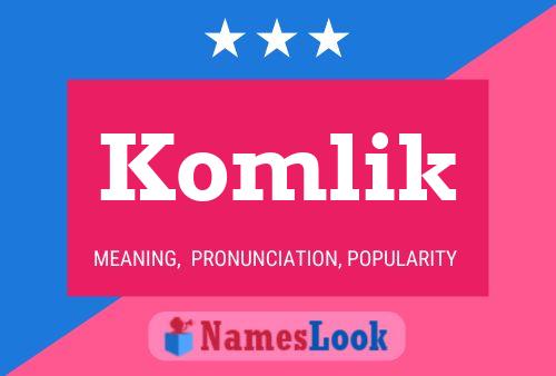 ملصق اسم Komlik