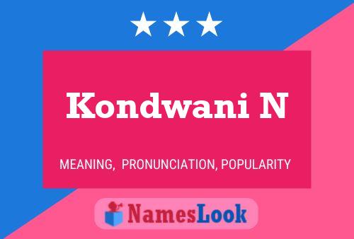 ملصق اسم Kondwani N