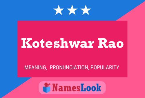 ملصق اسم Koteshwar Rao