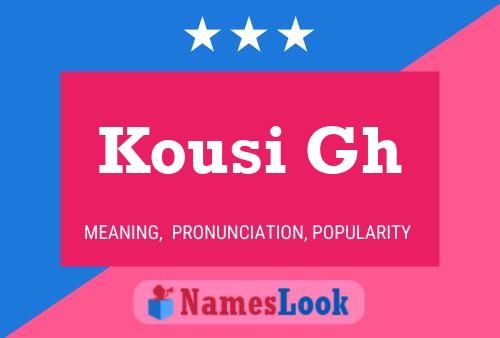 ملصق اسم Kousi Gh