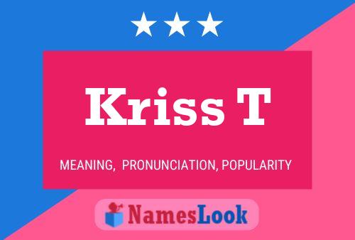 ملصق اسم Kriss T