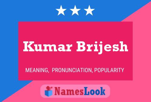 ملصق اسم Kumar Brijesh