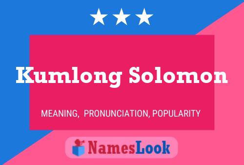 ملصق اسم Kumlong Solomon