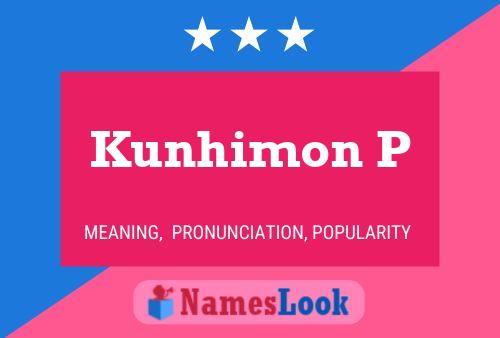 ملصق اسم Kunhimon P