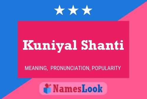 ملصق اسم Kuniyal Shanti