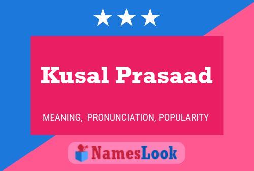 ملصق اسم Kusal Prasaad