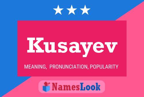 ملصق اسم Kusayev