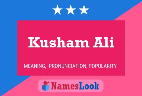 ملصق اسم Kusham Ali