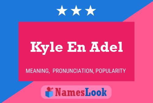 ملصق اسم Kyle En Adel