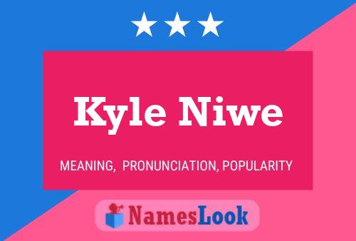 ملصق اسم Kyle Niwe