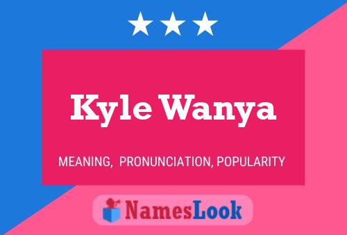 ملصق اسم Kyle Wanya