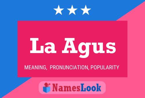 ملصق اسم La Agus