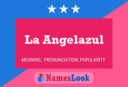 ملصق اسم La Angelazul