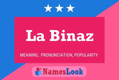 ملصق اسم La Binaz