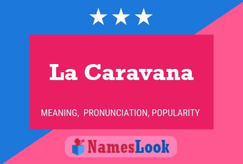 ملصق اسم La Caravana