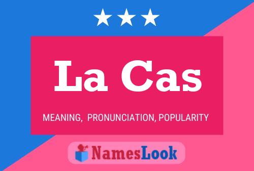 ملصق اسم La Cas