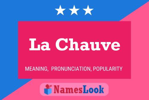 ملصق اسم La Chauve