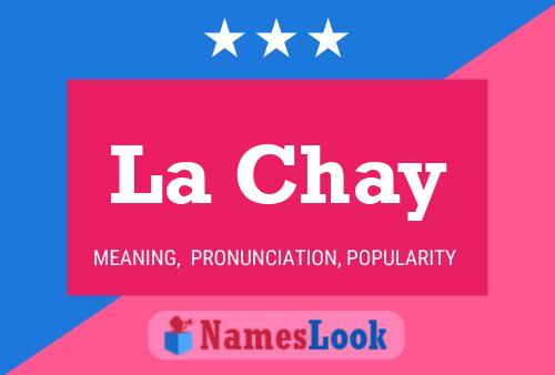 ملصق اسم La Chay