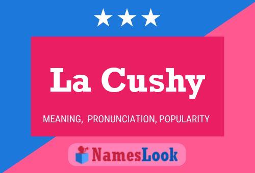 ملصق اسم La Cushy