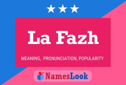 ملصق اسم La Fazh