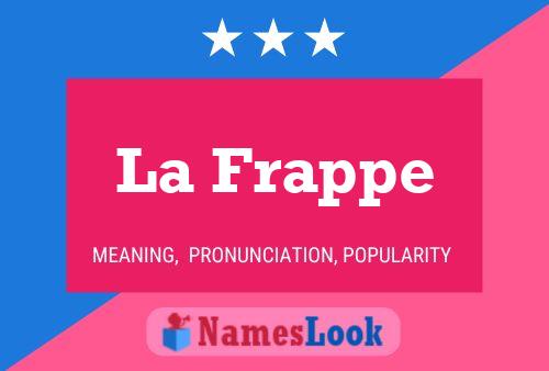 ملصق اسم La Frappe