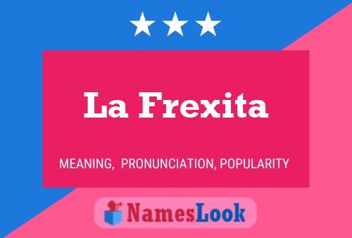 ملصق اسم La Frexita