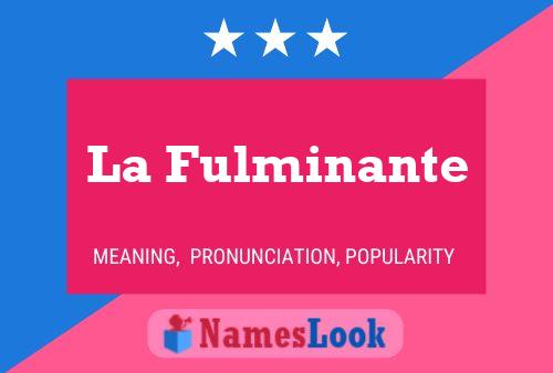 ملصق اسم La Fulminante