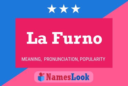 ملصق اسم La Furno