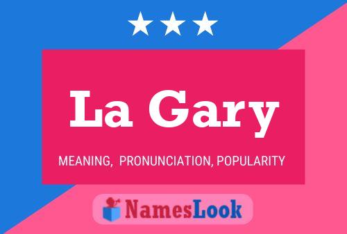 ملصق اسم La Gary