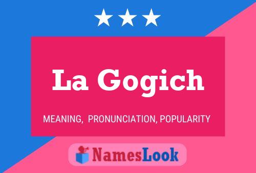 ملصق اسم La Gogich