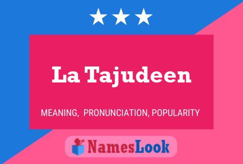 ملصق اسم La Tajudeen