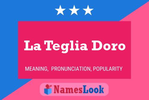 ملصق اسم La Teglia Doro