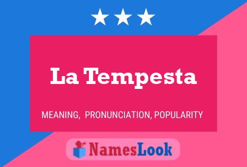 ملصق اسم La Tempesta