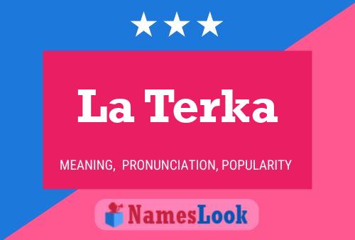 ملصق اسم La Terka