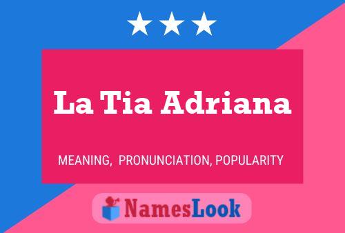 ملصق اسم La Tia Adriana