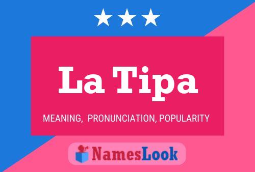 ملصق اسم La Tipa