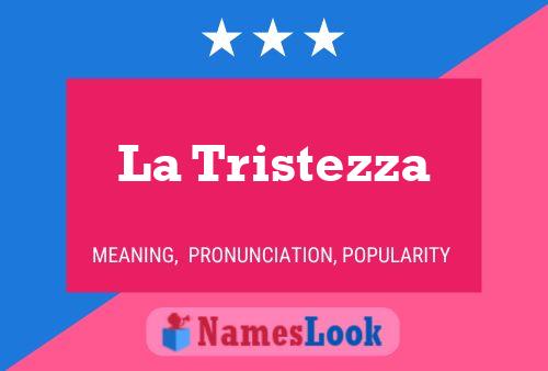 ملصق اسم La Tristezza