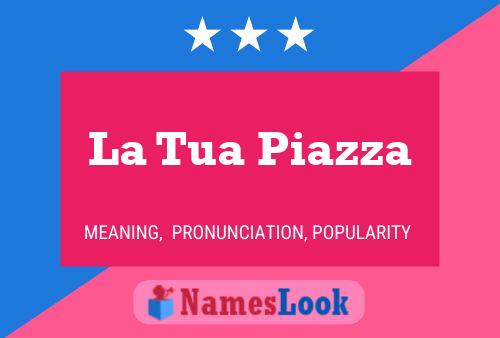 ملصق اسم La Tua Piazza